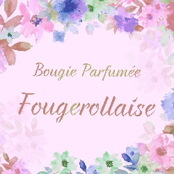 Bougie parfume Fougerollaise